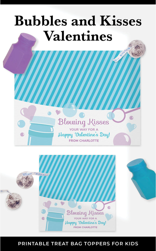 Printable bubbles and kisses Valentine's day treat bag toppers for kids